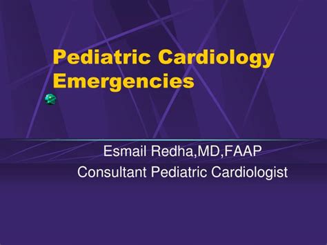 PPT - Pediatric Cardiology Emergencies PowerPoint Presentation, free ...