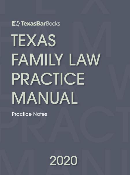 Texas Family Law Practice Manual, 2020 Edition - Texas Bar Practice