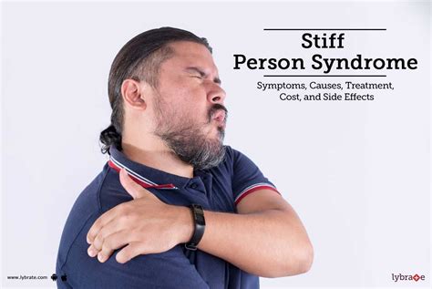 Stiff Person Syndrome: Symptoms, Causes, Treatment, Cost, and Side Effects