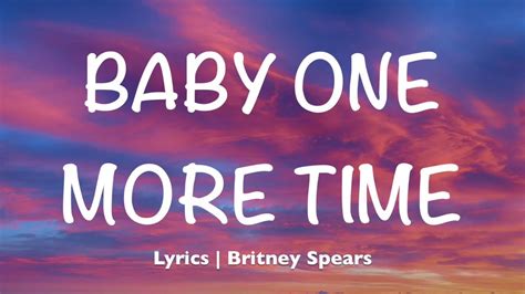 Baby One More Time - Britney Spears (Lyrics) - YouTube