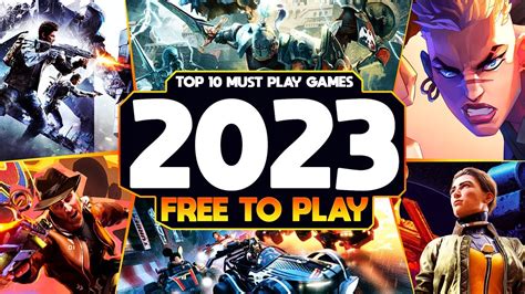 TOP 10 Must-Play Free Games of 2023 - YouTube