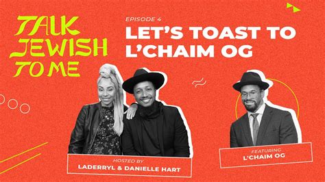 Let's Toast to L'Chaim OG | Talk Jewish to Me | Episode #4 - YouTube