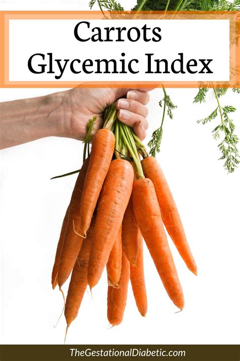 Carrots Glycemic Index (32 low glycemic) - The Gestational Diabetic