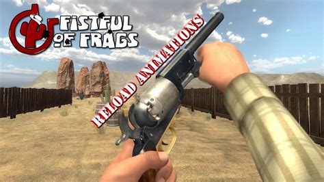 Fistful of Frags | All Weapons Reload Animations - YouTube