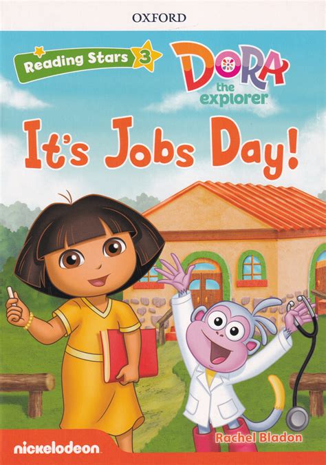 Reading Stars 3 : Dora the Explorer : It's Jobs Day! (P)