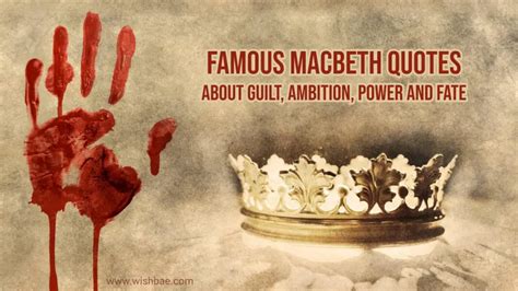 Famous Macbeth Quotes about Guilt, Ambition, Power and Fate - WishBae.Com