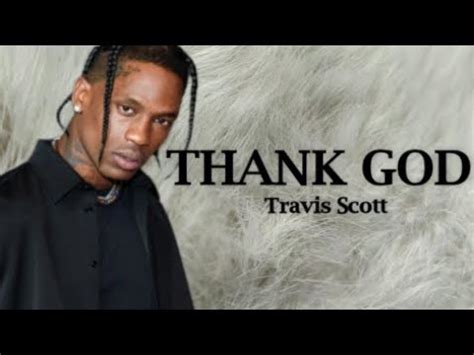 Travis Scott - THANK GOD (Lyrics) - YouTube