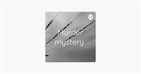 ‎Murder mystery on Apple Podcasts