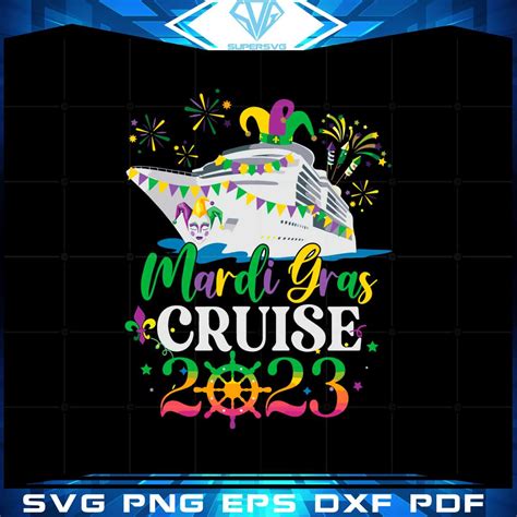 Mardi Gras Cruise 2023 Cruise Squad Svg Graphic Designs Files