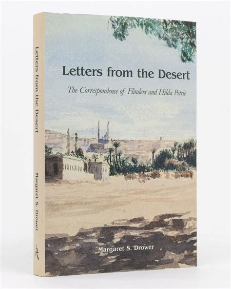 Letters from the Desert. The Correspondence of Flinders and Hilda ...