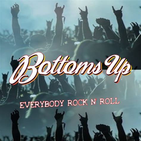 Bottoms Up Concert & Tour History | Concert Archives