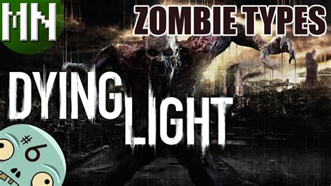 Dying Light | Zombie Types - YouTube