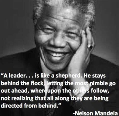 A leader is like a shepherd. Too true. | Leadership | Nelson mandela ...