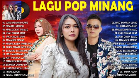 Lagu Pop Minang Terbaru 2022 Full Album TOP HITS Lagu Minang Terpopuler ...