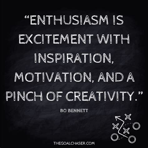 Enthusiasm Quotes - Secret Sauce For Success - The Goal Chaser