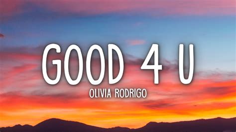 Olivia Rodrigo Good 4 U Songtext