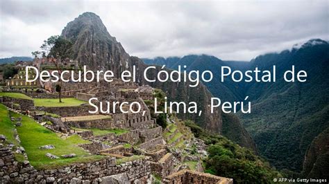 Descubre El Código Postal De Surco, Lima, Perú - Noviembre 2024 ...