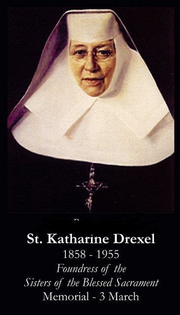 FEAST OF SAINT KATHERINE DREXEL - 3rd MARCH - Prayers and Petitions