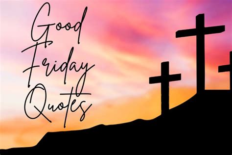 Good Friday Quotes to Honor This Holy Day - Lola Lambchops