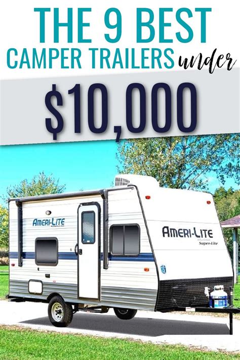 Best Camper Trailer Under $10,000: Our Top 9 Picks | Camper trailers ...