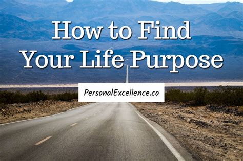 How To Find Your Life Purpose: Introduction - Personal Excellence