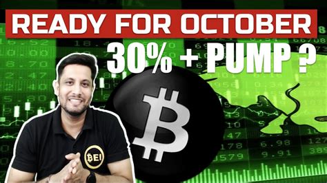 🔥 READY FOR BITCOIN PUMP IN OCTOBER | 30% PLUS PUMP IN BITCOIN AND ...