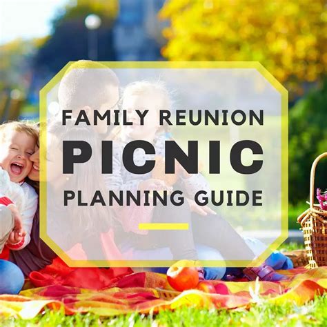 Family Reunion Picnic Planning Guide in 2023 | Family reunion food ...