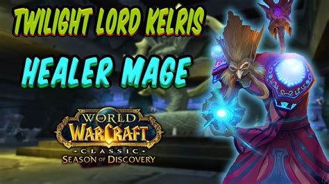 Season of Discovery - BFD Raid- Mage Healer PoV - Twilight Lord Kelris ...