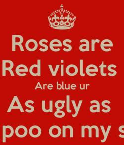 Roses are red violets are blue mean Jokes | Mean jokes, Roses are red ...