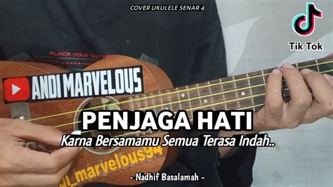 Nadhif Basalamah - Penjaga Hati || Cover Ukulele Senar 4 By Andi ...