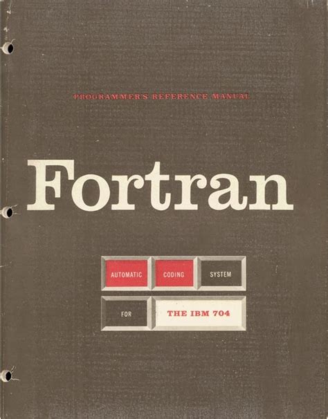 FORTRAN – The First Programming Language for Numeric Calculations ...