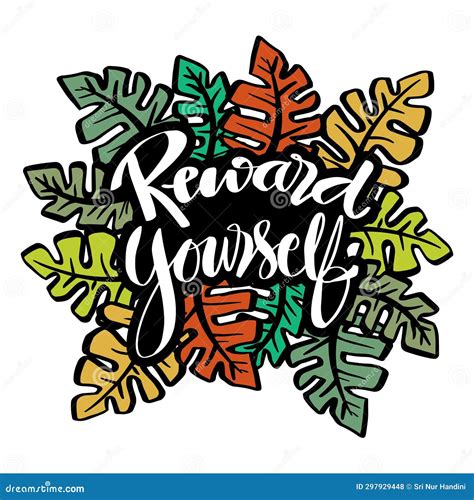 Reward Yourself. Hand Drawn Lettering with Tropical Leaves Stock ...