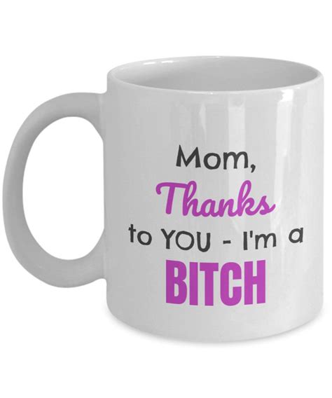 Funny Mother's Day Gift Mug - Mother's Day Coffee Mug - Beautiful ...