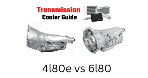 4l80e Vs 6l80: Difference Between 4l80e And 6l80