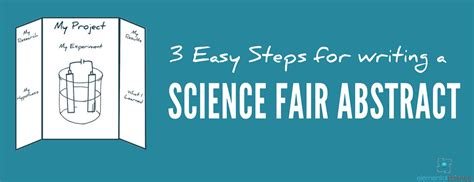 3 easy steps for writing a science fair abstract - elementalscience.com