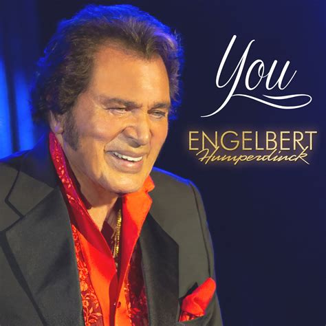 Engelbert Humperdinck - You (Single) - OK!Good Records