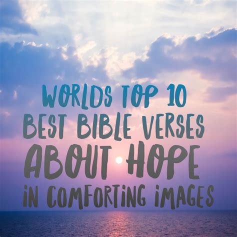 World's 10 Best Bible Verses About HOPE In Comforting Images ...