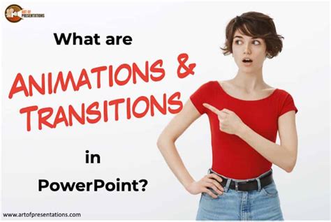 What are Animations and Transitions in PowerPoint? – Art of Presentations