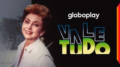 Vale Tudo | Globoplay - YouTube