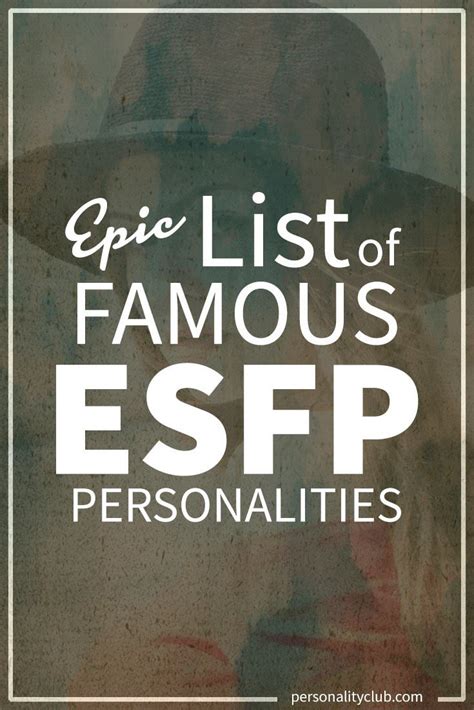 Epic List of Famous People With ESFP Personality | Personality Club