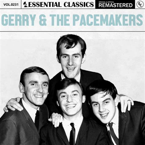 Essential Classics, Vol. 231: Gerry & The Pacemakers - Album by Gerry ...