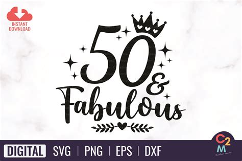 50 & Fabulous SVG | 50th Birthday Gráfico por Creative2morrow ...