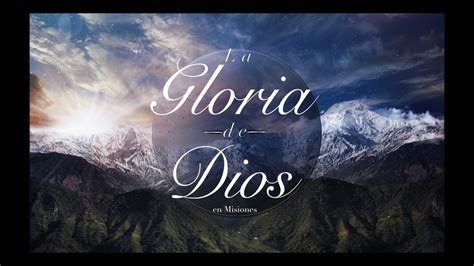 La Gloria de Dios en Misiones - Faithlife Sermons