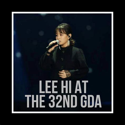 Lee Hi performing Breathe at the 32nd GDA | K-Pop Amino