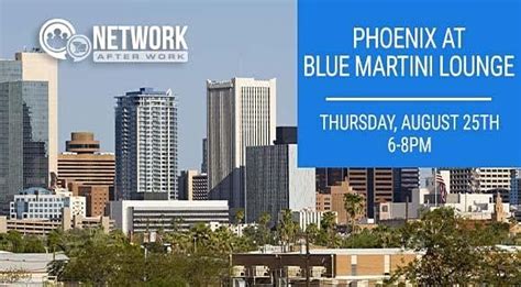 Network After Work Phoenix at Blue Martini Lounge, Blue Martini Lounge ...