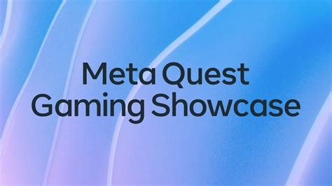 Meta Quest Gaming Showcase 2022: All the newly announced VR games ...