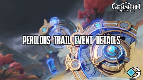 Genshin Impact v2.7 "Perilous Trail" Event: Duration, In-game Rewards ...