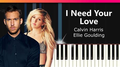 Calvin Harris - "I Need Your Love" ft Ellie Goulding Piano Tutorial ...