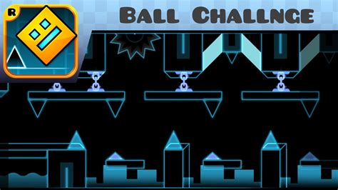 Geometry Dash - Ball Challenge - by Ripplez - YouTube