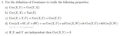 Solved 1. Use the definition of Covariance to verify the | Chegg.com ...